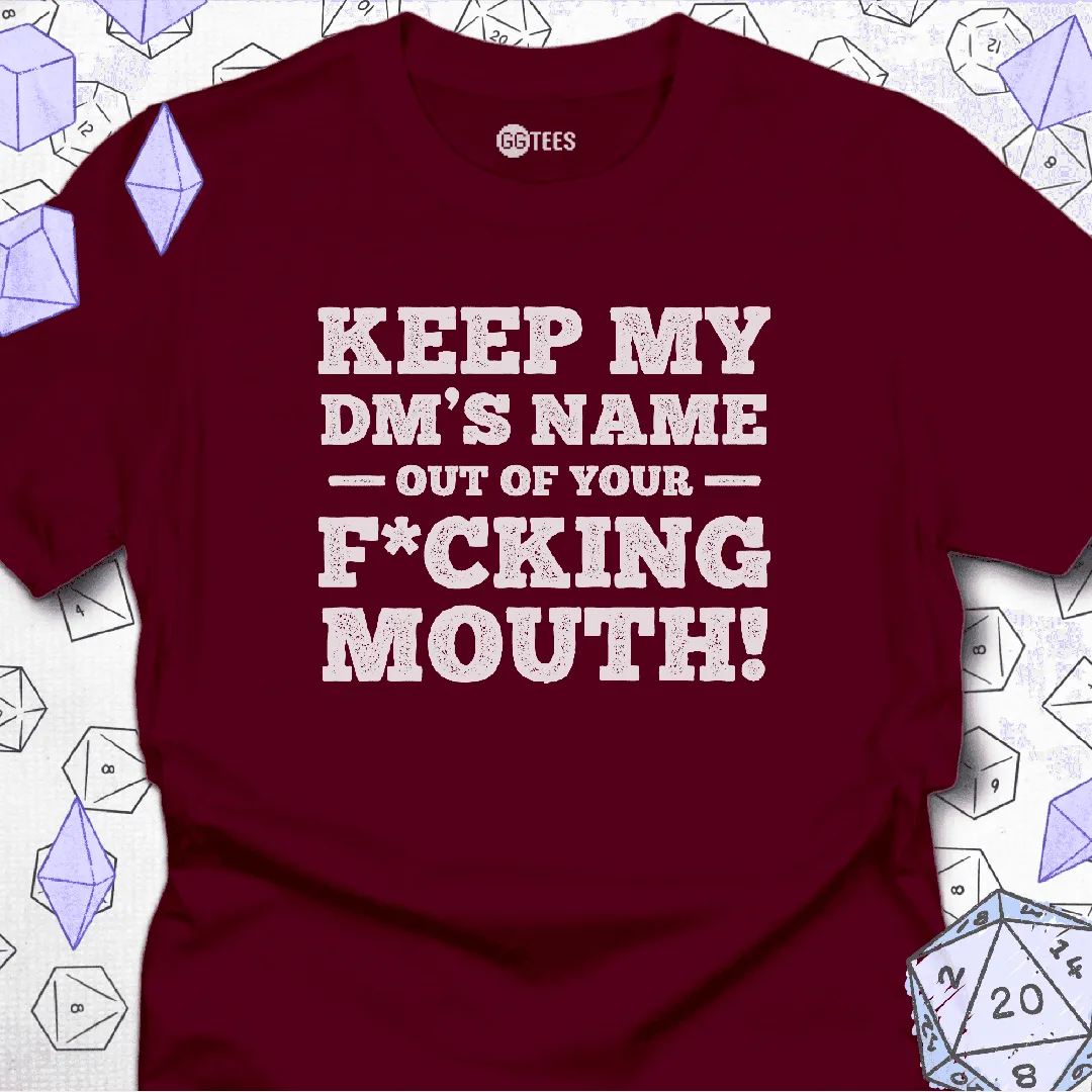 My DM's Name T-Shirt - GG Tees