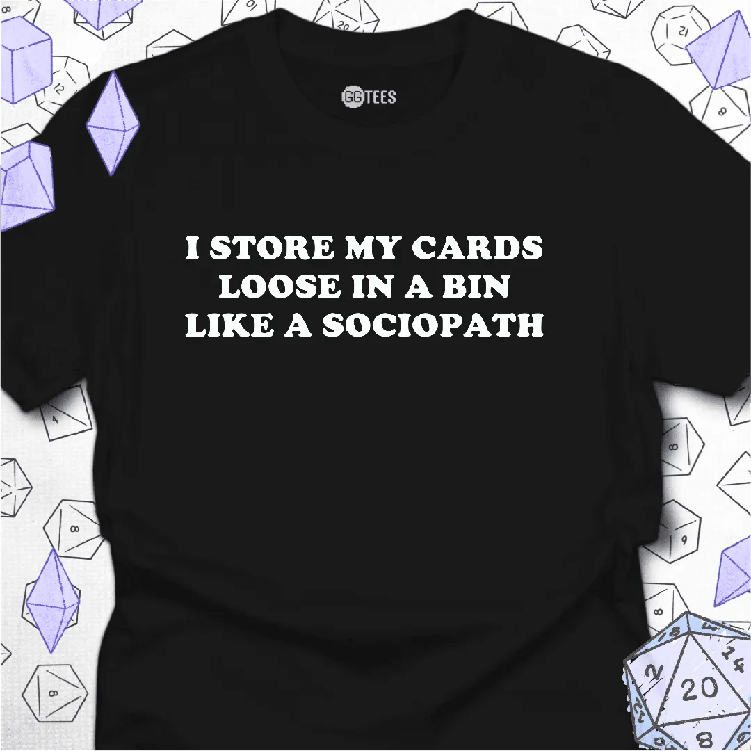 Like a Sociopath T-Shirt - GG Tees