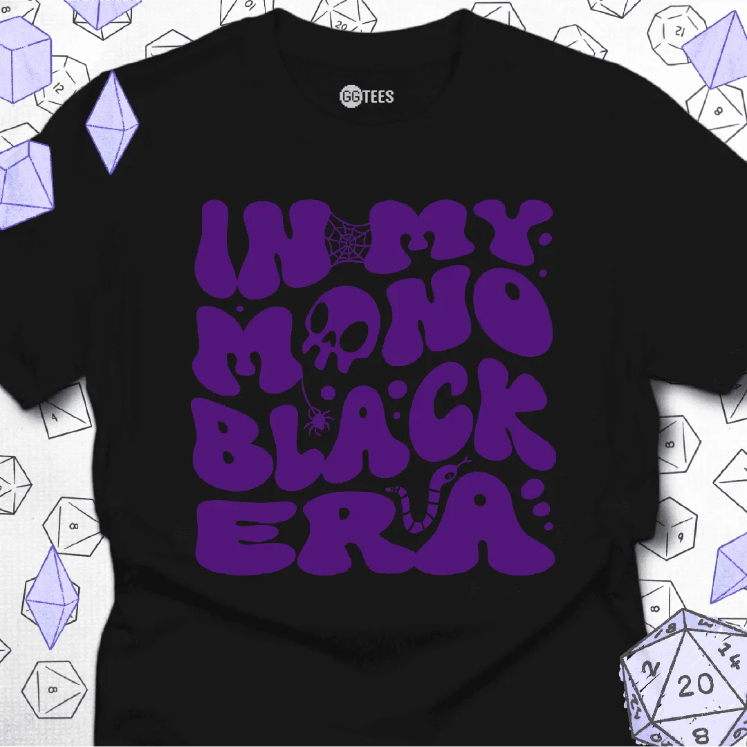 In My Mono Black Era T-Shirt - GG Tees