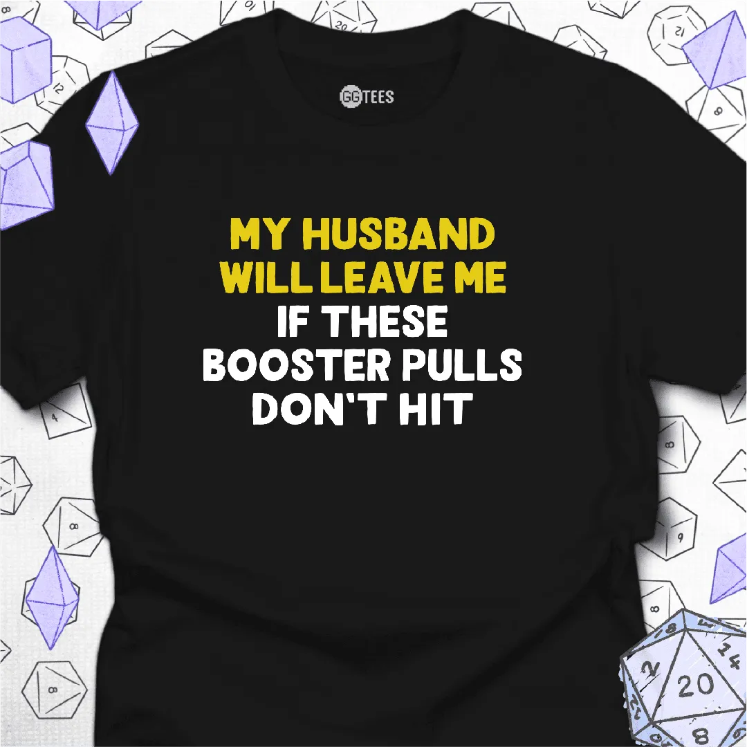 My Husband Will Leave Me T-Shirt - GG Tees