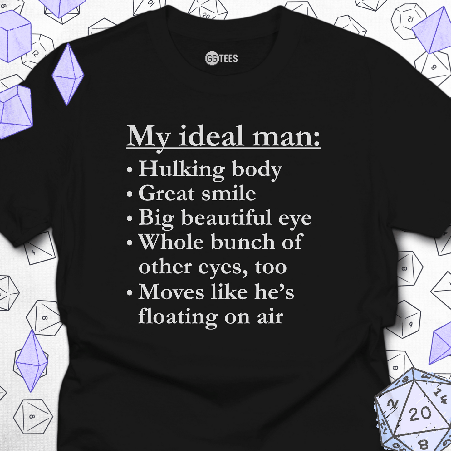 My Big Eyed Ideal Man T-Shirt