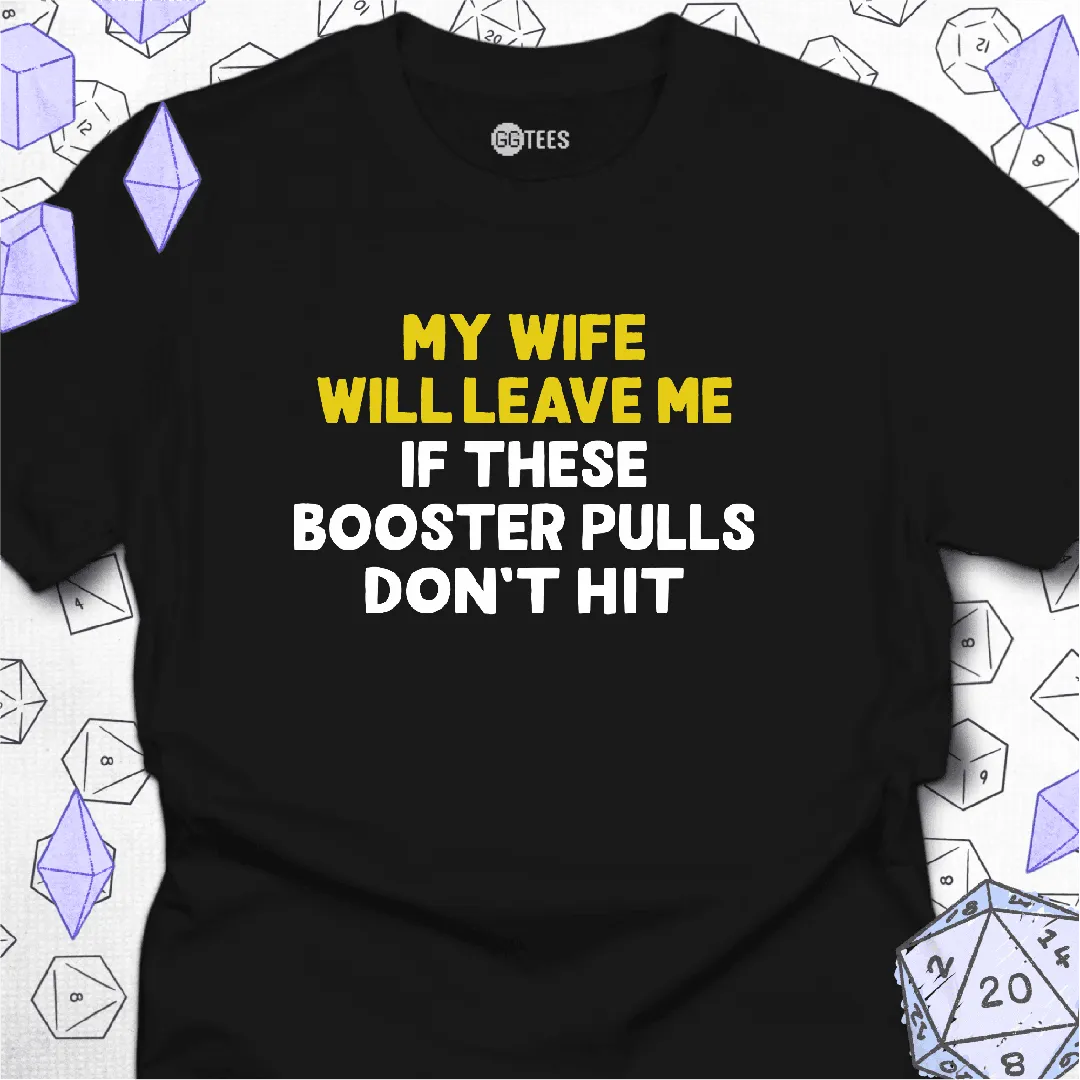 My Wife Will Leave Me T-Shirt - GG Tees