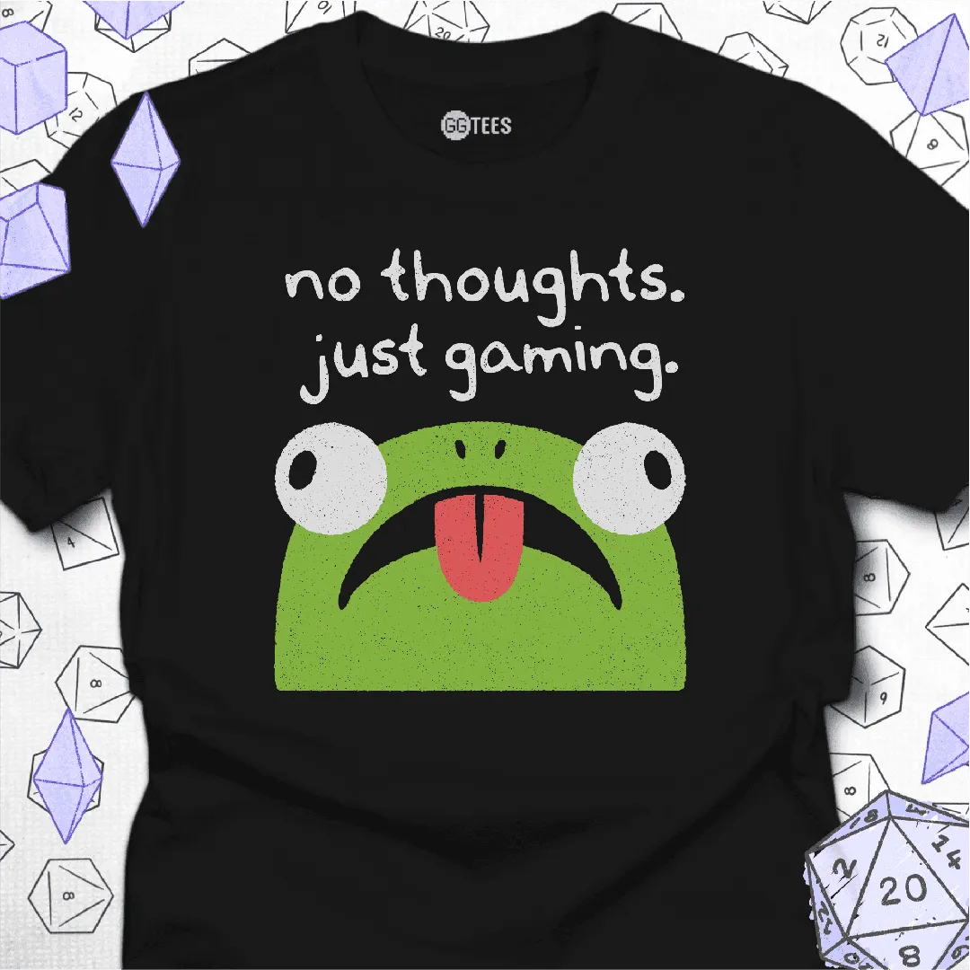 No Thoughts Just Gaming T-Shirt - GG Tees