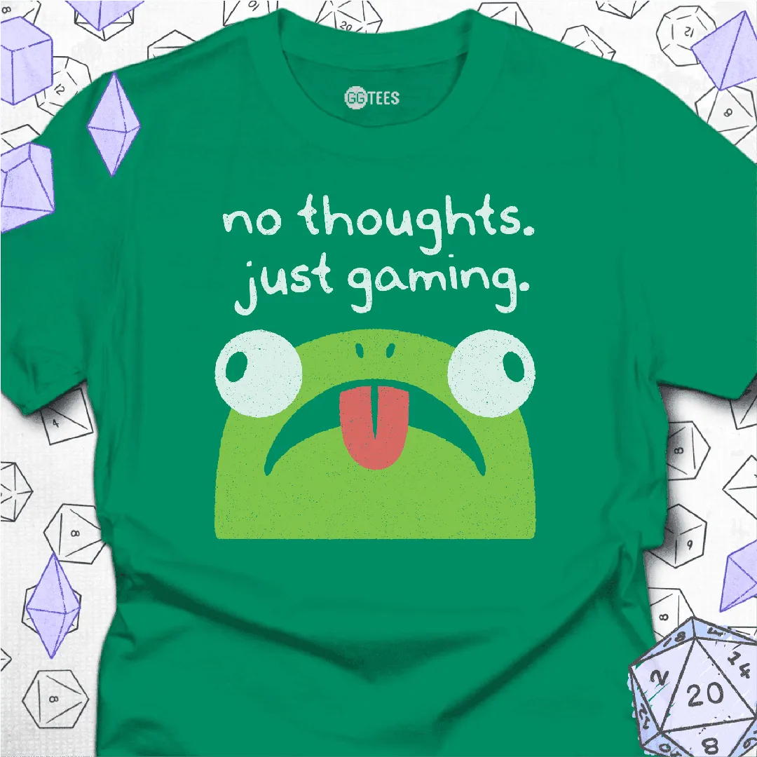 No Thoughts Just Gaming T-Shirt - GG Tees