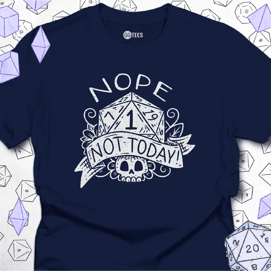 Not Today T-Shirt - GG Tees