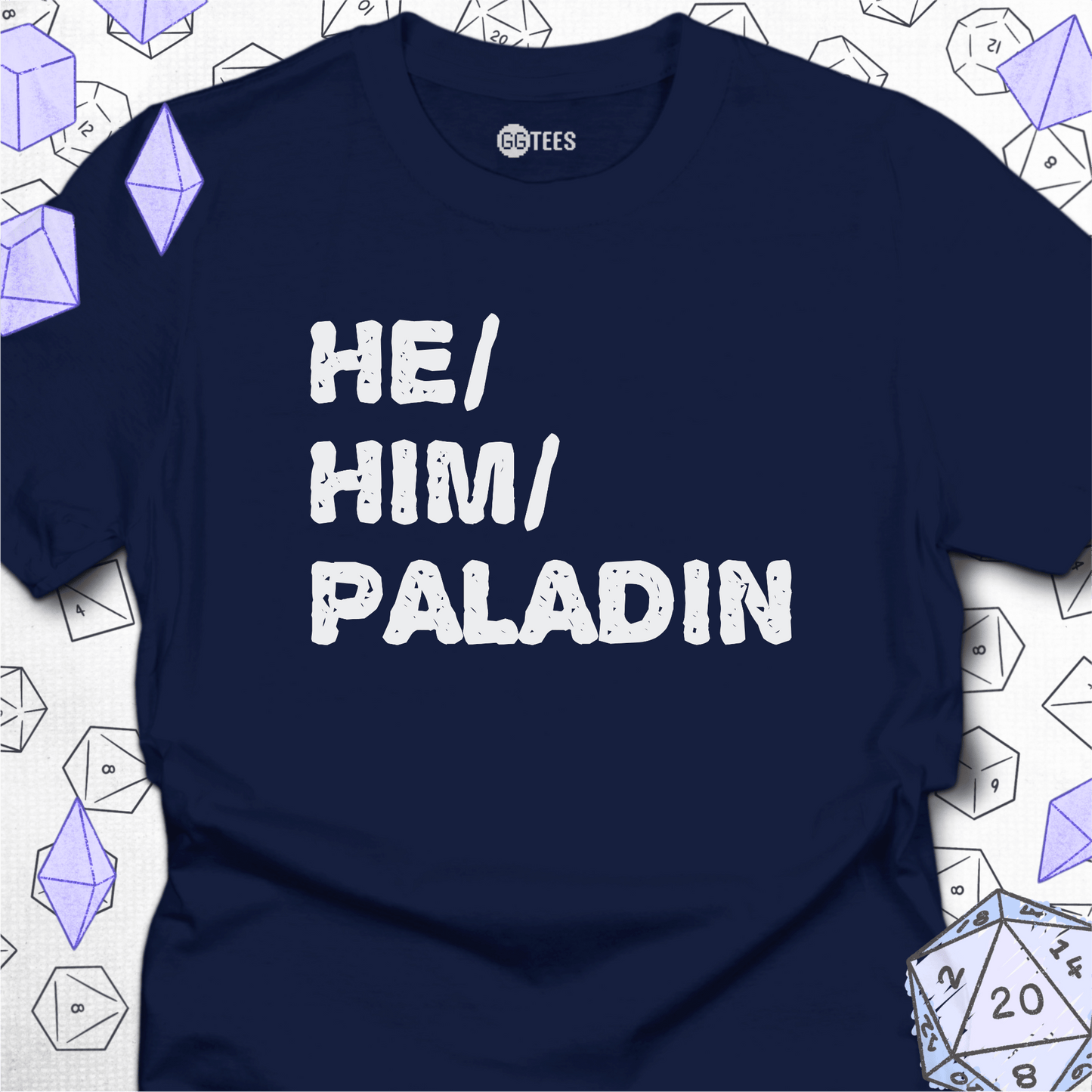 He Him Paladin T-Shirt