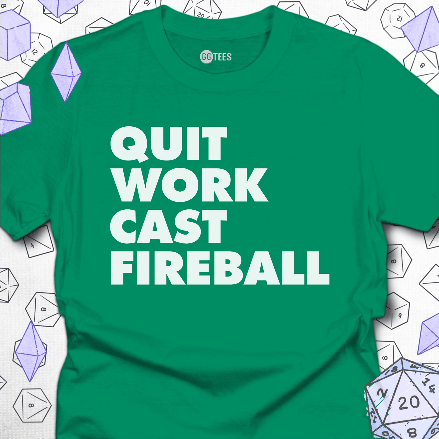 Quit Work Cast Fireball T-Shirt