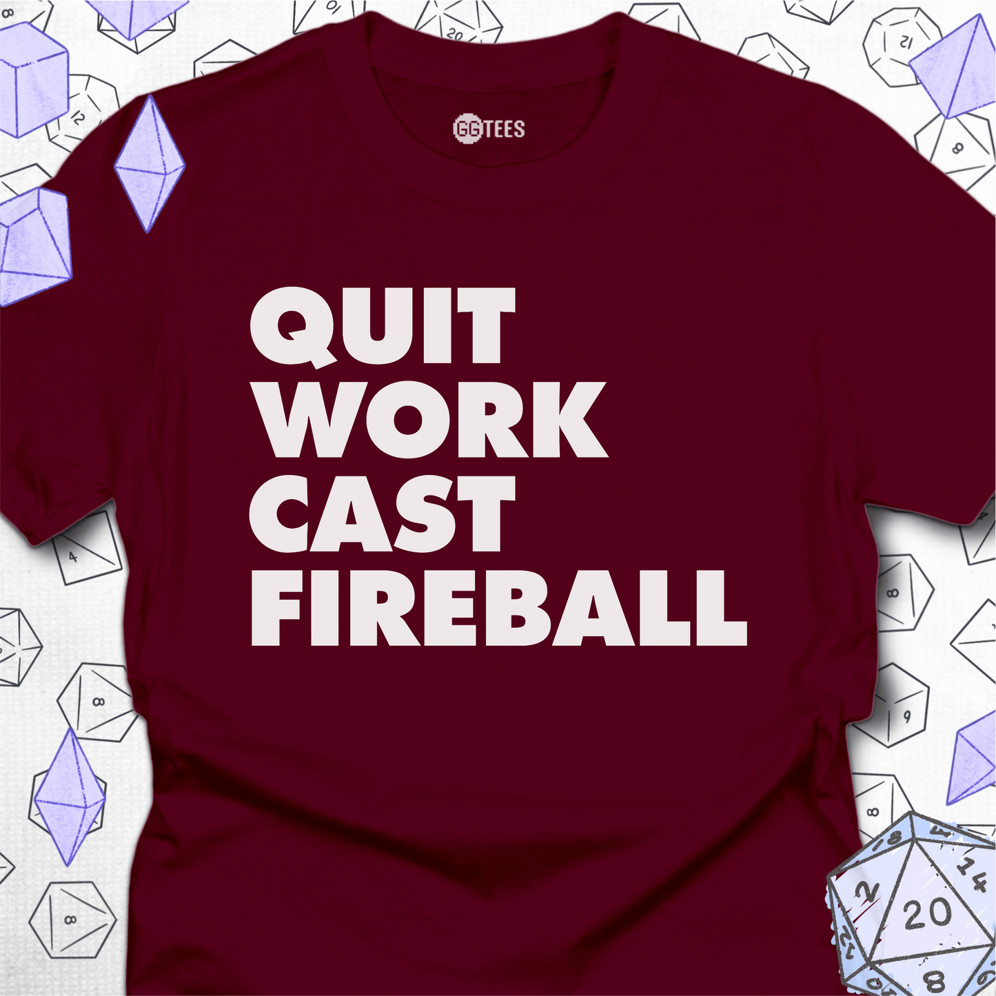 Quit Work Cast Fireball T-Shirt