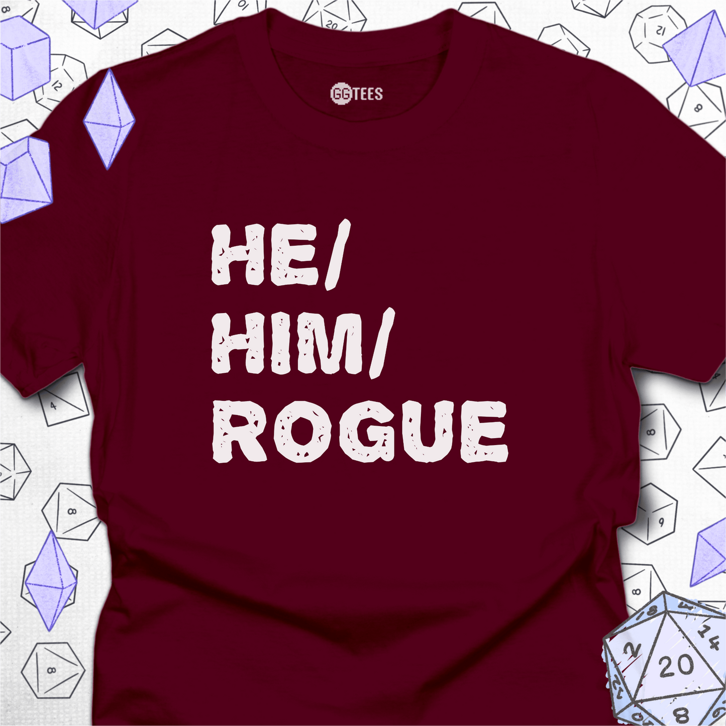 He Him Rogue T-Shirt