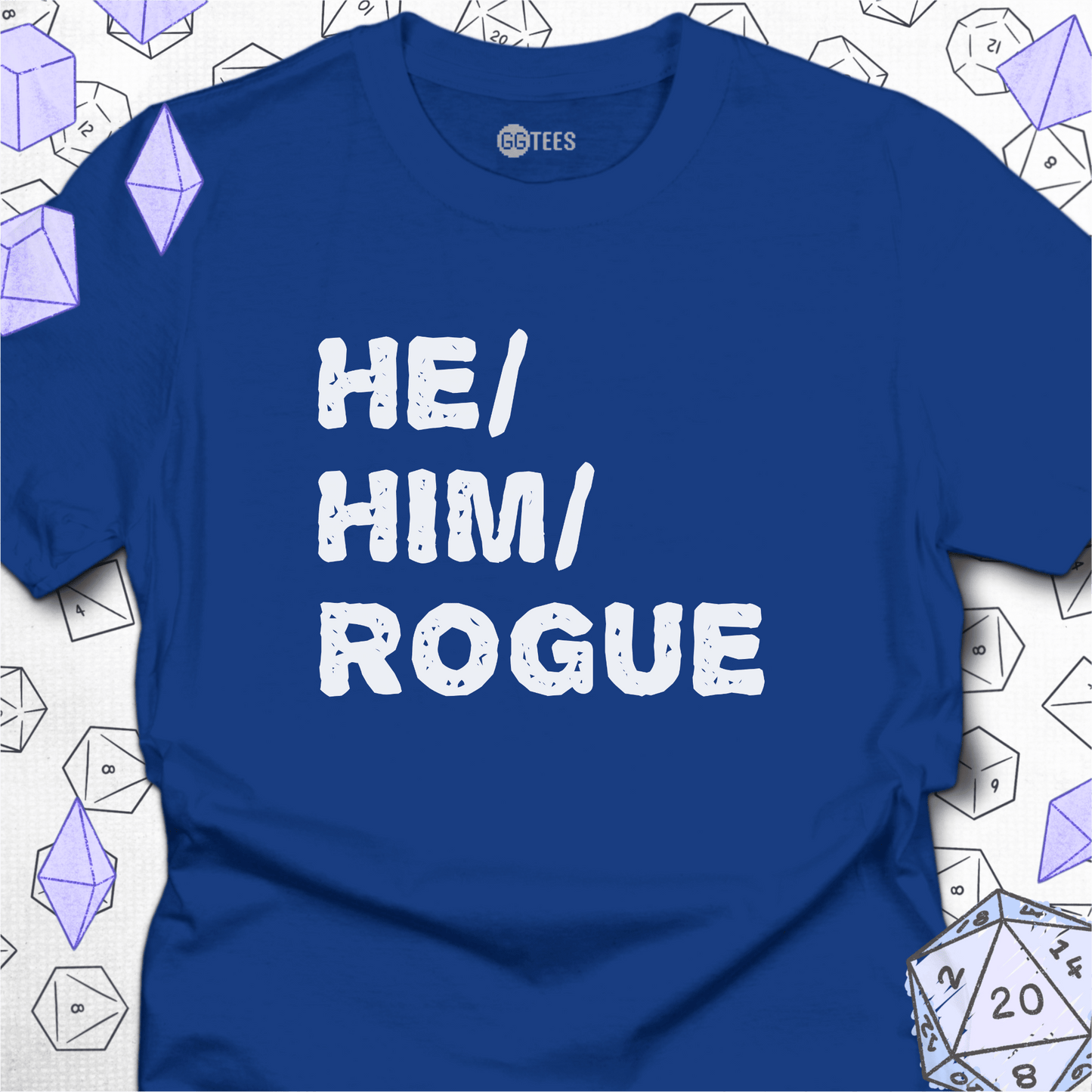He Him Rogue T-Shirt