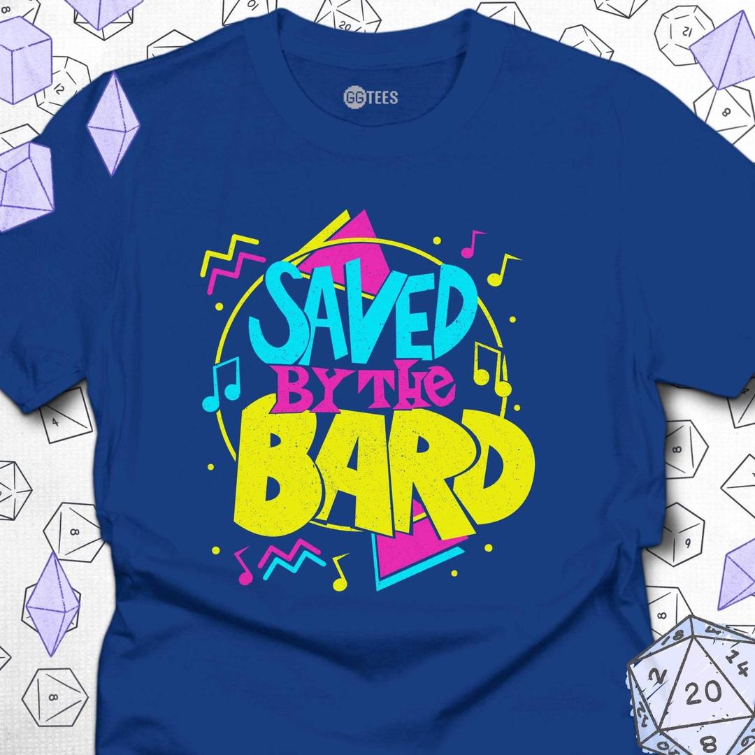 Saved by the Bard T-Shirt - GG Tees