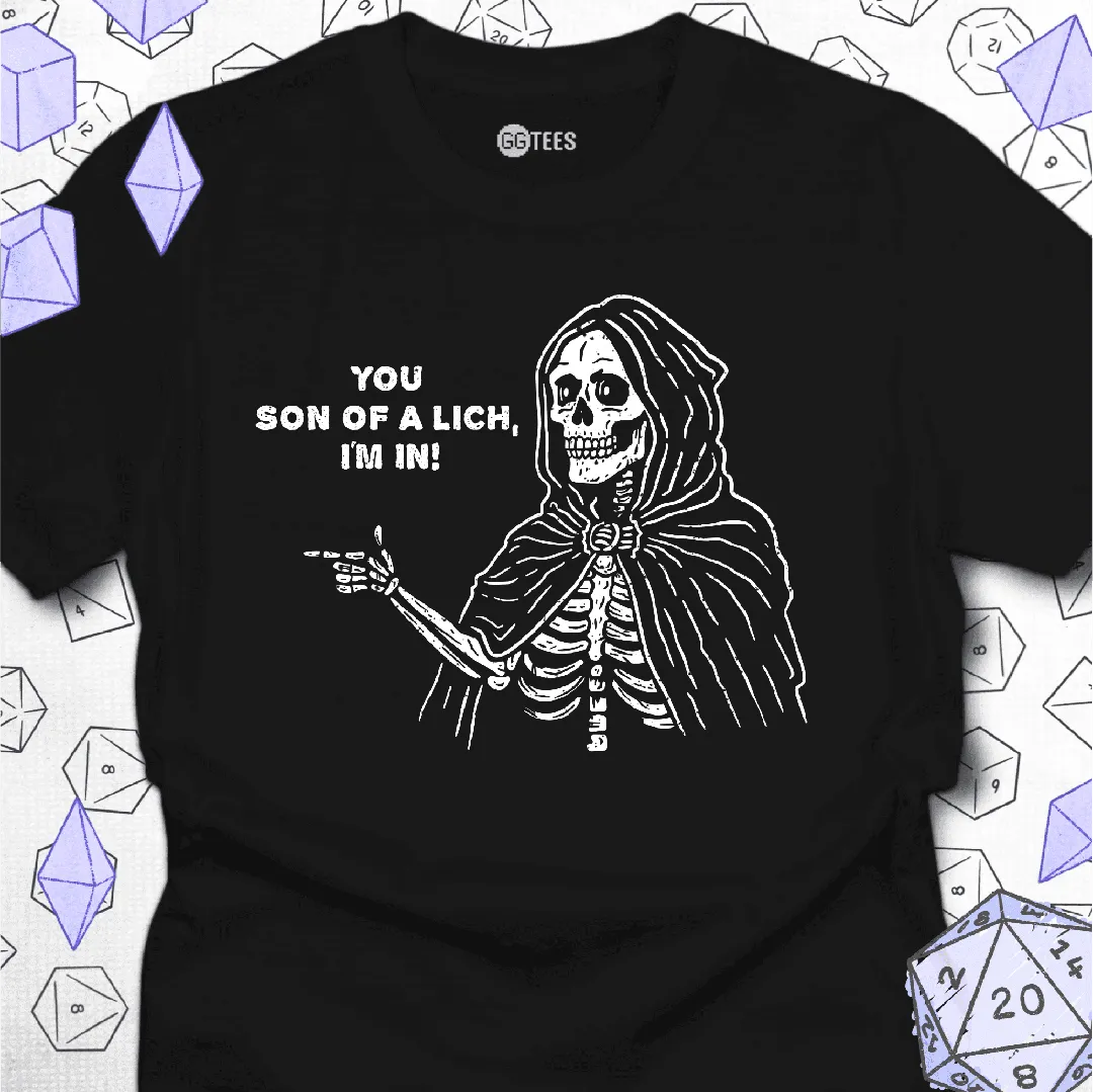 You Son of a Lich T-Shirt - GG Tees