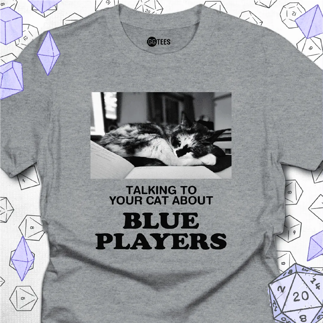 Talking about Blue Players T-Shirt - GG Tees