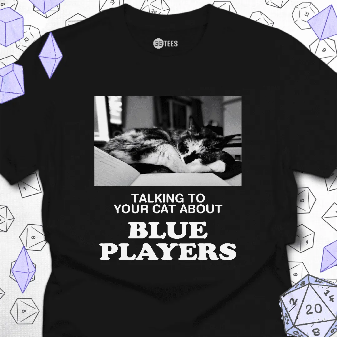 Talking about Blue Players T-Shirt - GG Tees