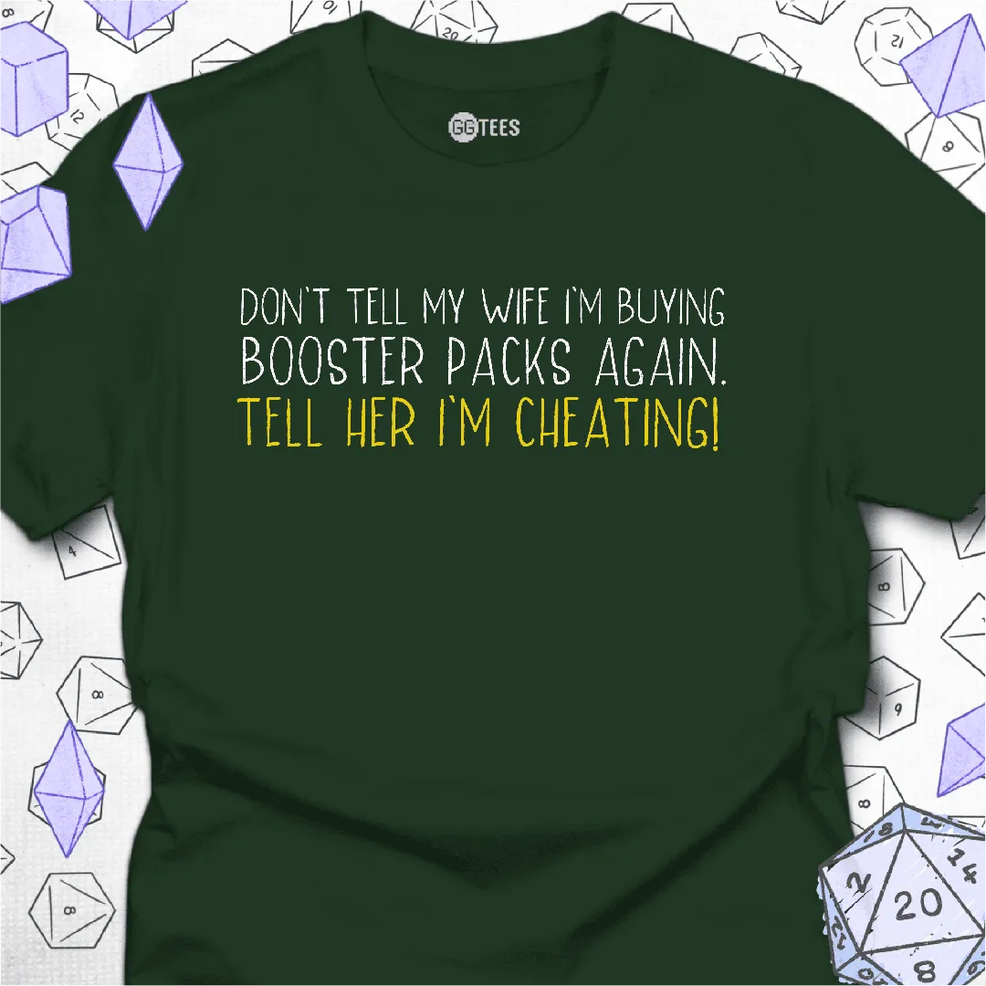 Tell Her I'm Cheating T-Shirt - GG Tees