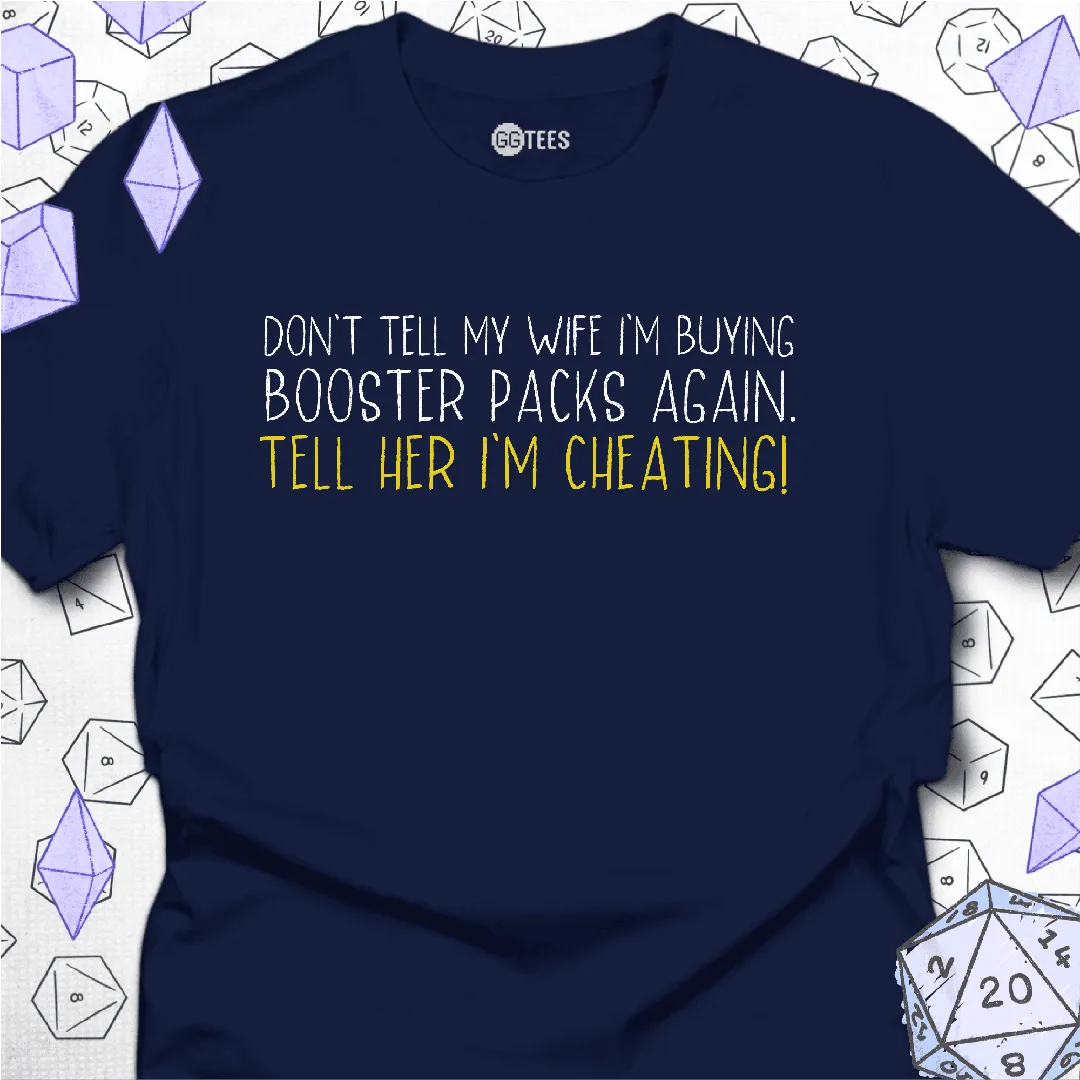 Tell Her I'm Cheating T-Shirt - GG Tees