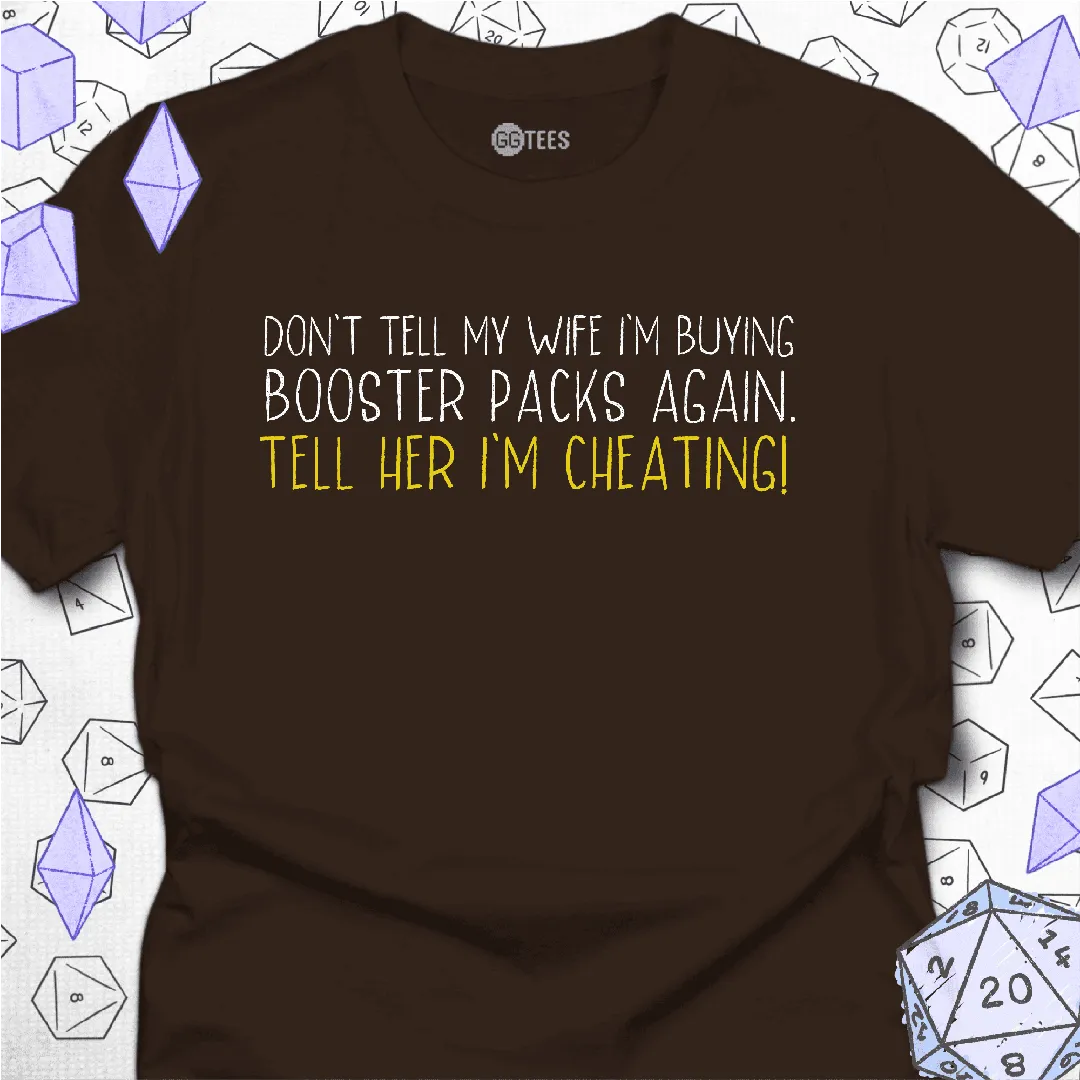 Tell Her I'm Cheating T-Shirt - GG Tees