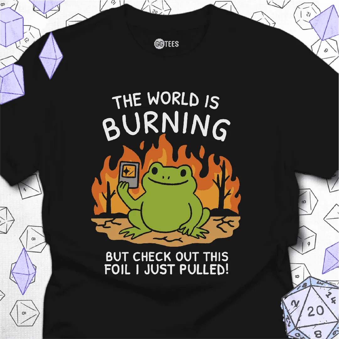 The World is Burning T-Shirt - GG Tees