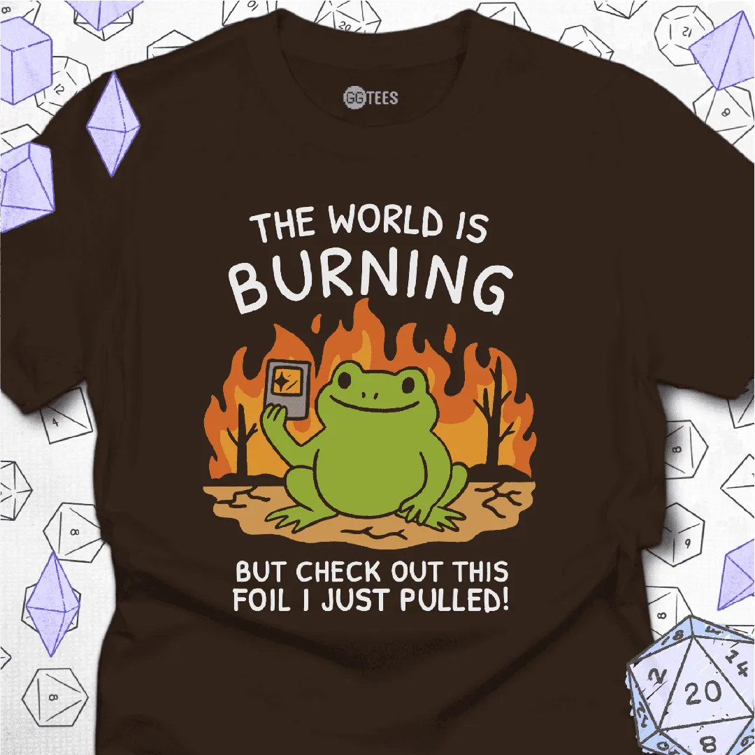 The World is Burning T-Shirt - GG Tees