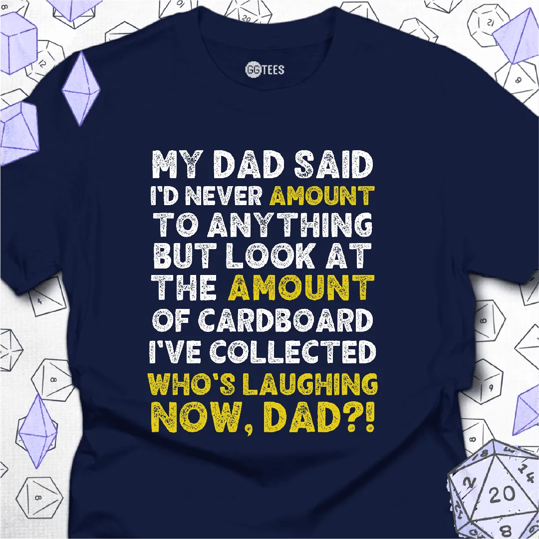 Whos Laughing Now T-Shirt - GG Tees