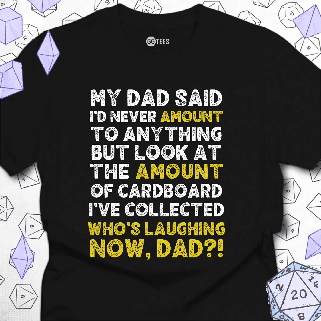 Whos Laughing Now T-Shirt - GG Tees