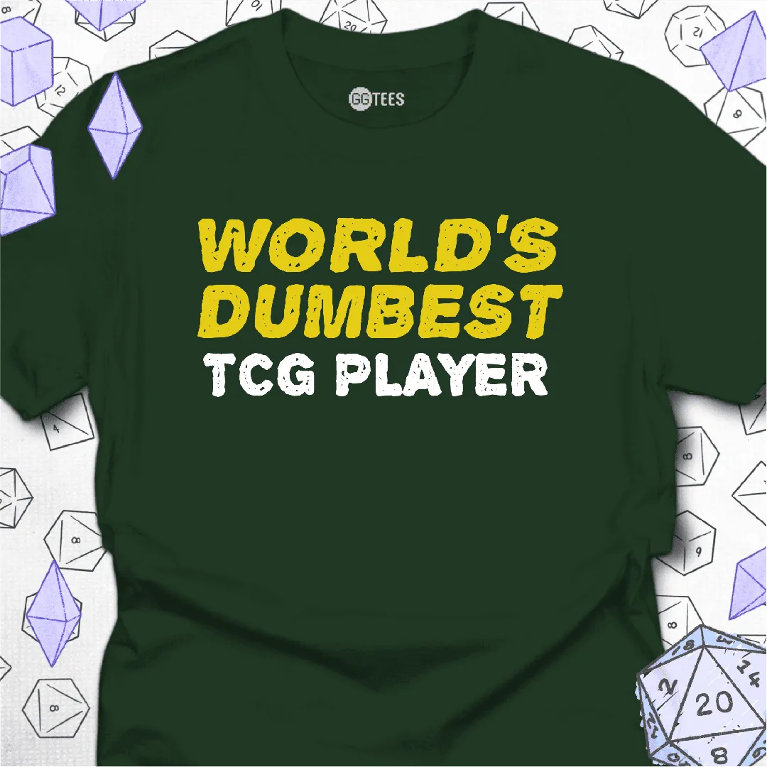 World's Dumbest TCG Player T-Shirt - GG Tees