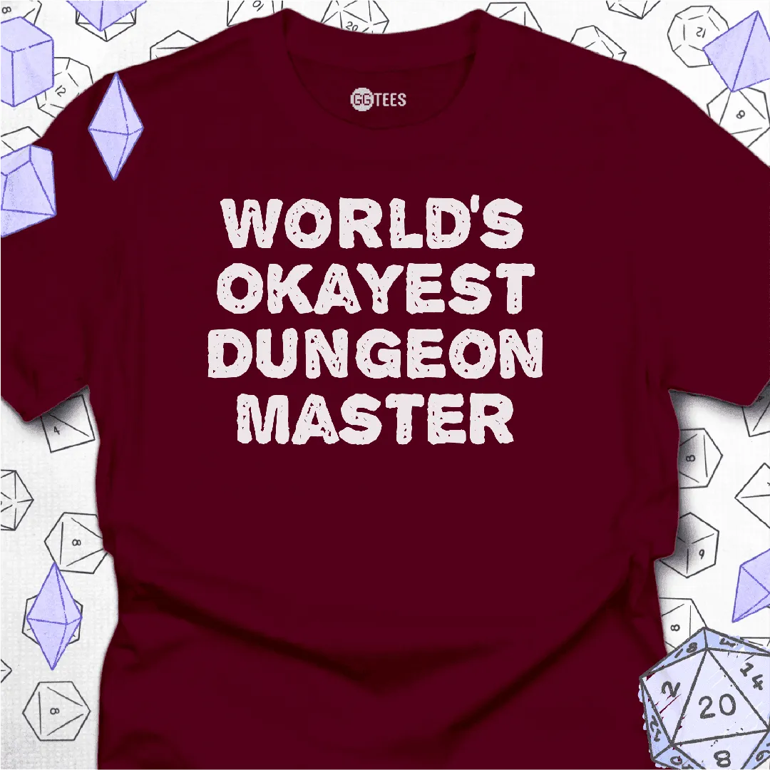 World's Okayest DM T-Shirt - GG Tees