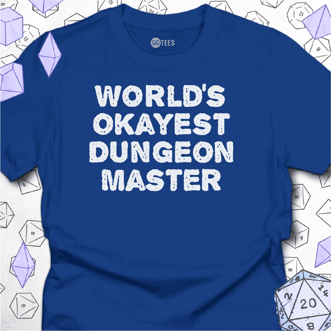 World's Okayest DM T-Shirt - GG Tees