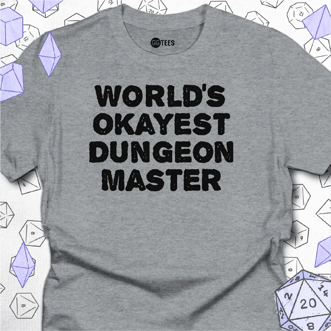World's Okayest DM T-Shirt - GG Tees