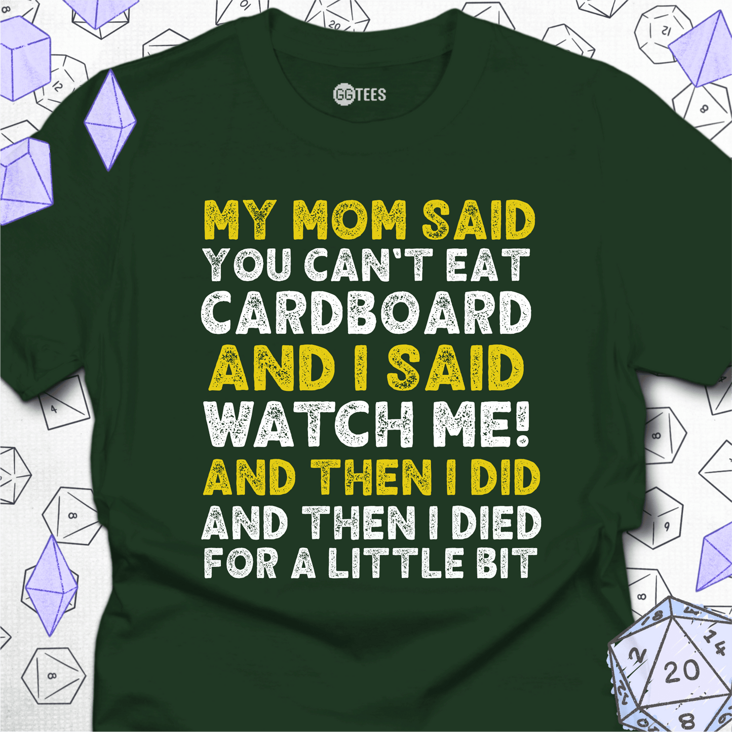 You Can't Eat Cardboard T-Shirt