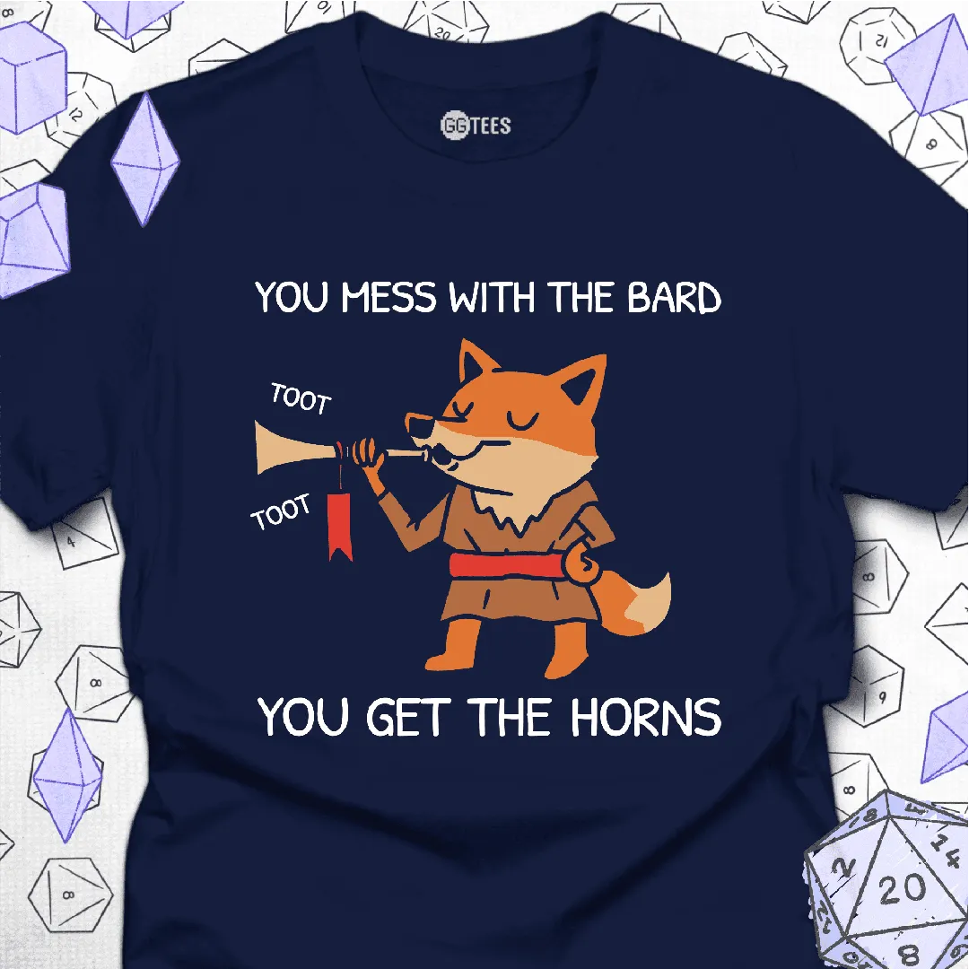 You Mess with the Bard T-Shirt - GG Tees