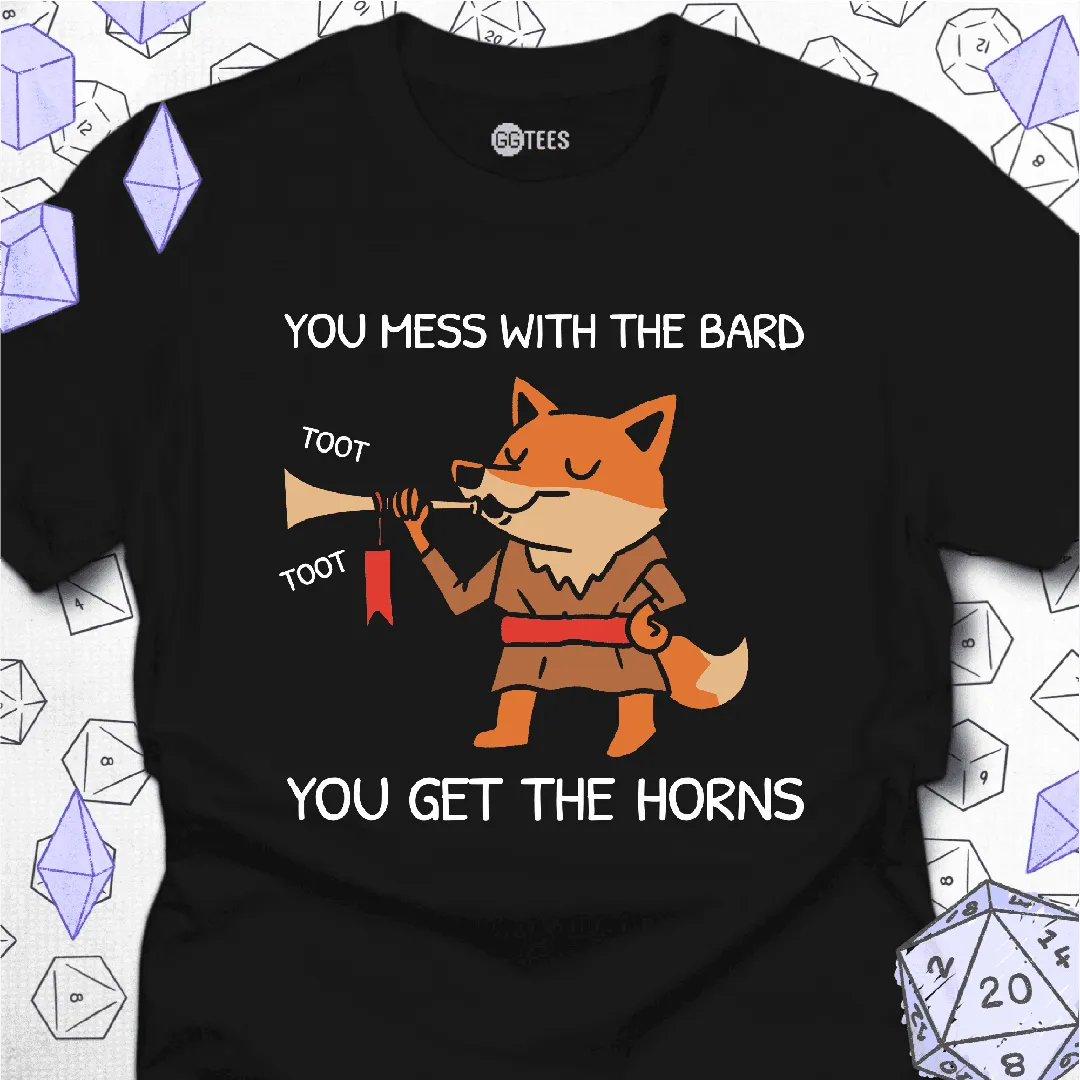 You Mess with the Bard T-Shirt - GG Tees