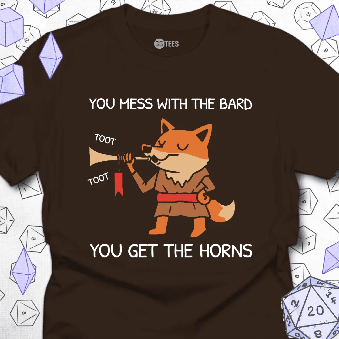 You Mess with the Bard T-Shirt - GG Tees
