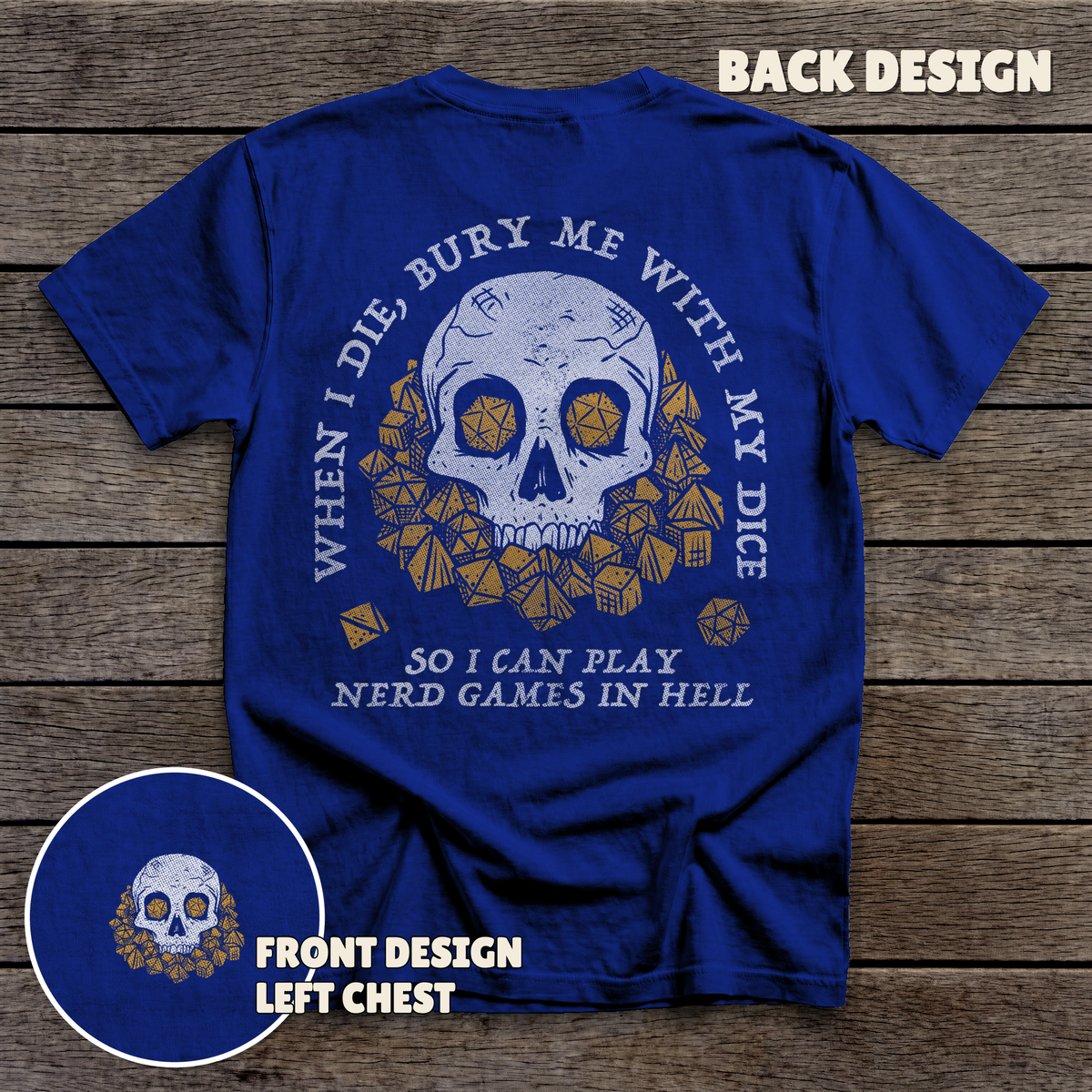 When I Die - full back print - Navy tee