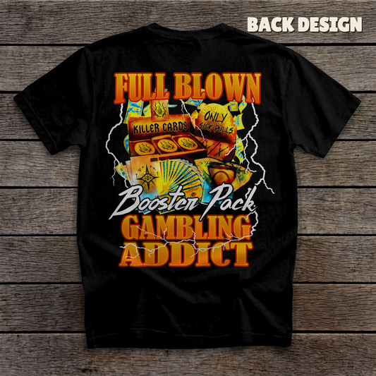 Gambling Addict - full back print - Black tee