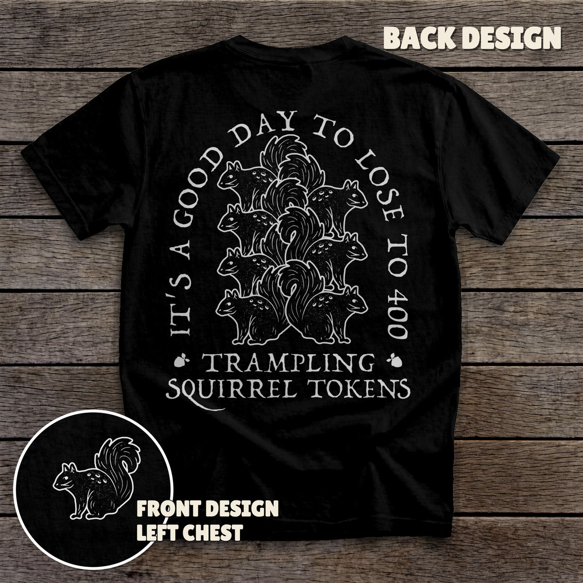 400 Trampling Squirrels - full back print - Black tee
