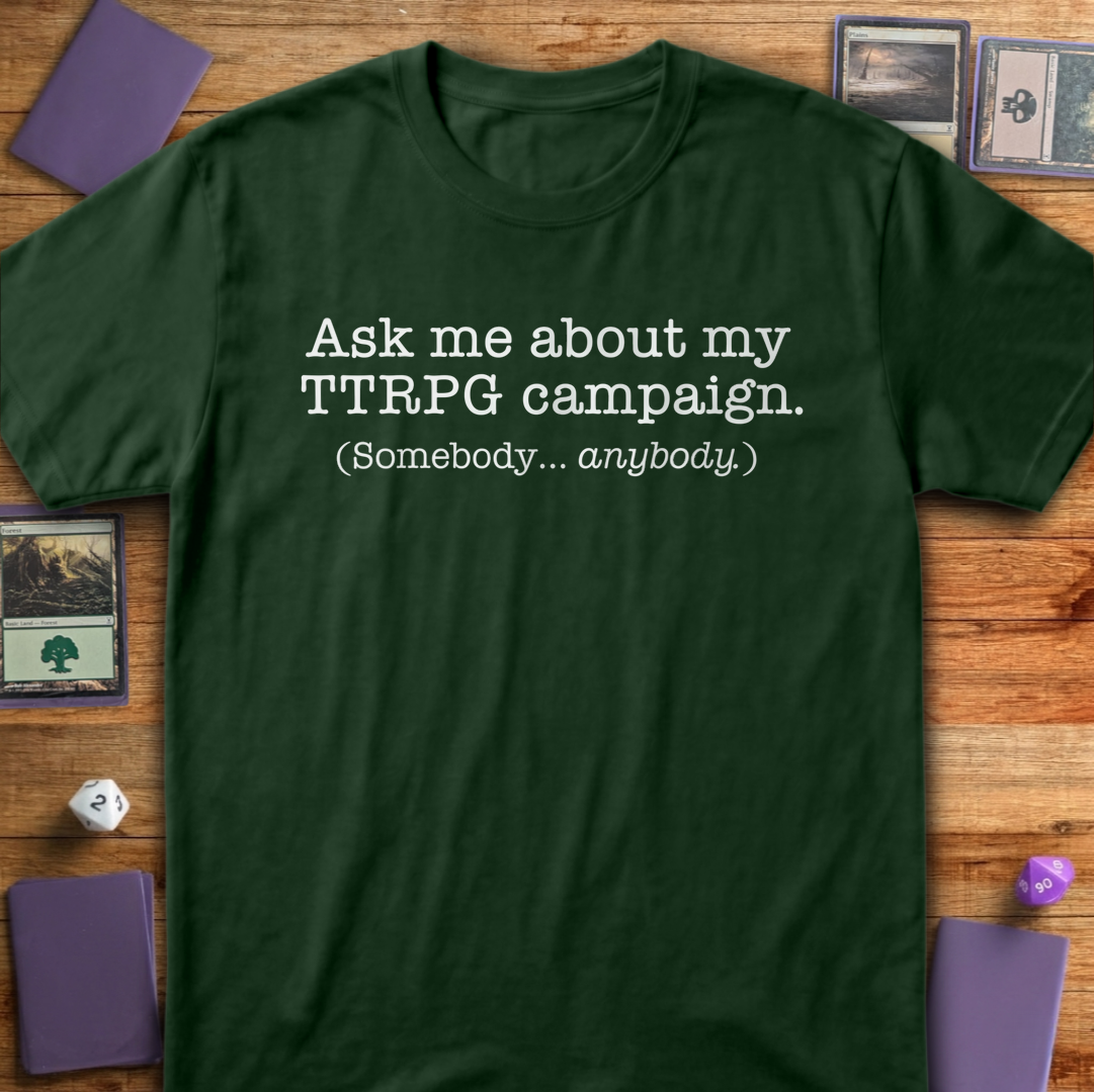 Ask Me About My Campaign - Forest Green