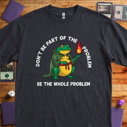 Be the Whole Problem - Black