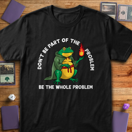 Be the Whole Problem - Black