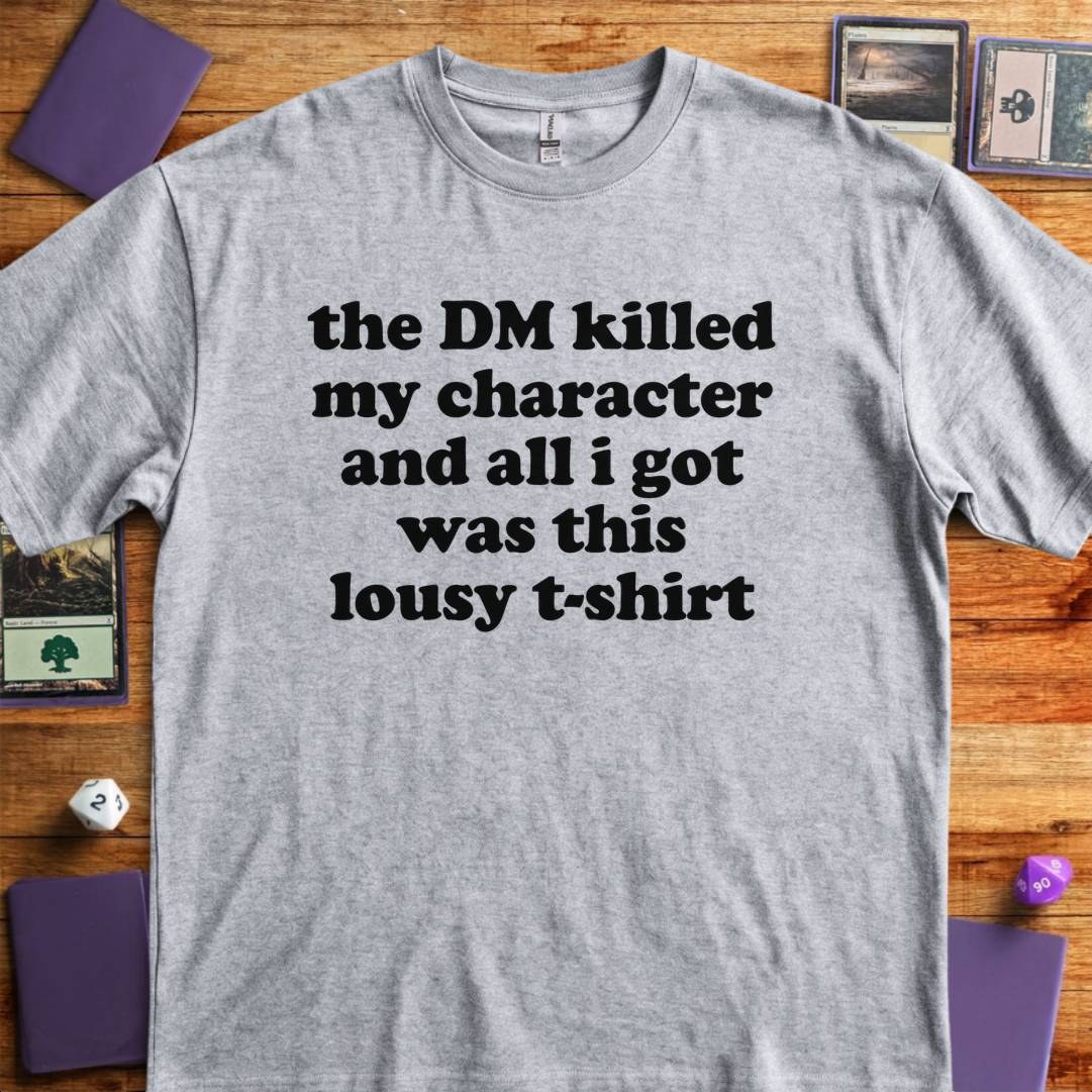 The DM Killed My Character - Sport Grey