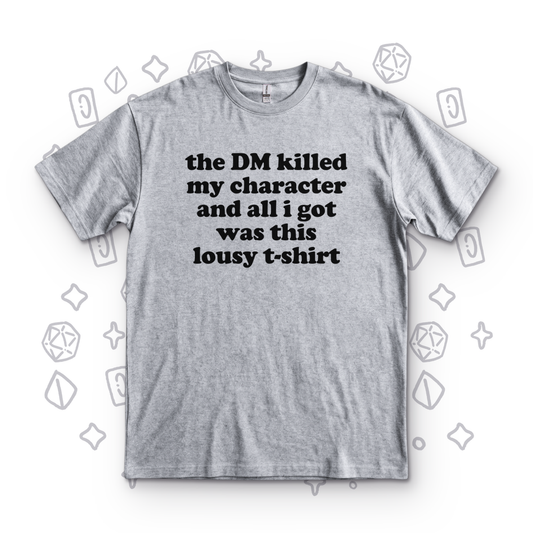 The DM Killed My Character - Sport Grey