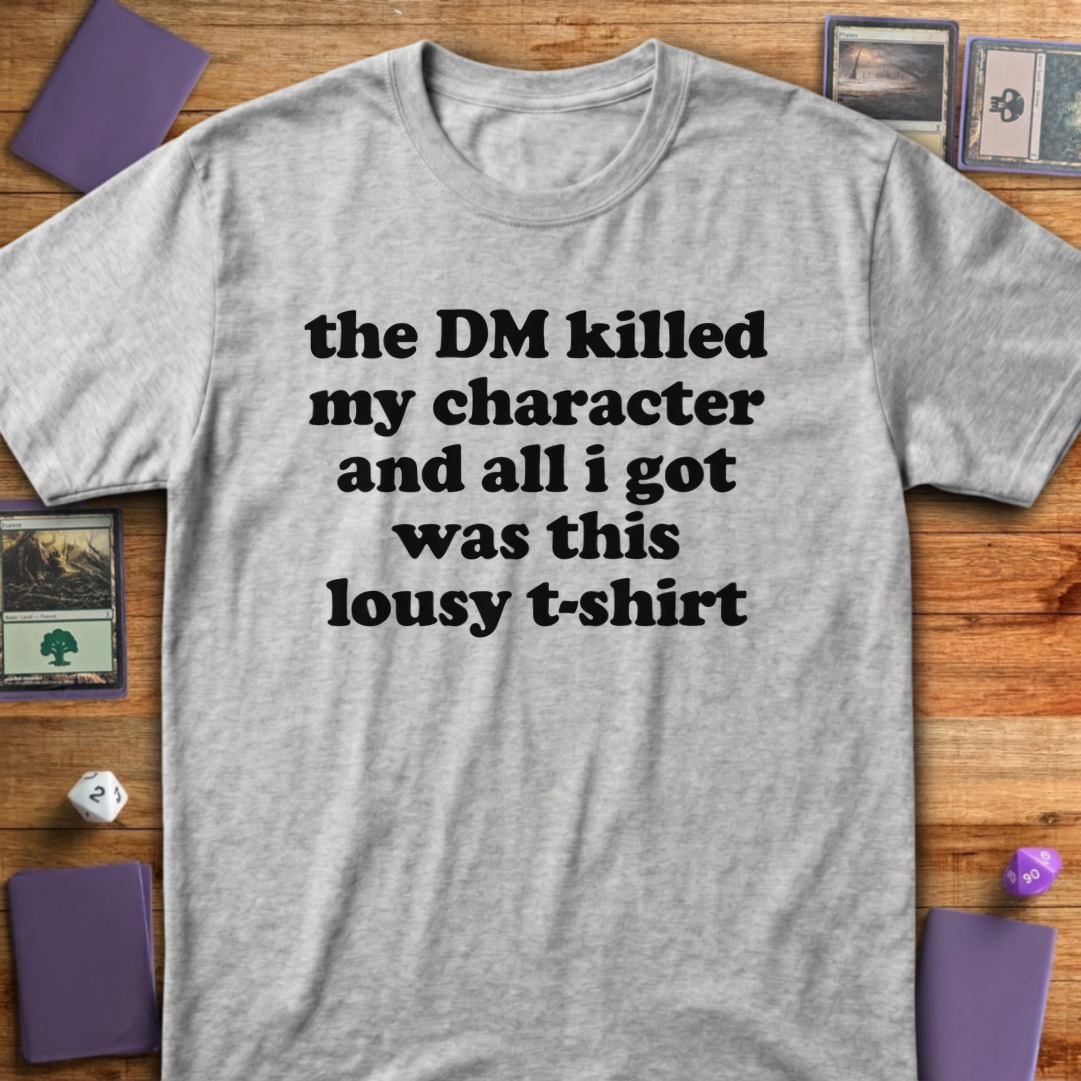 The DM Killed My Character - Sport Grey