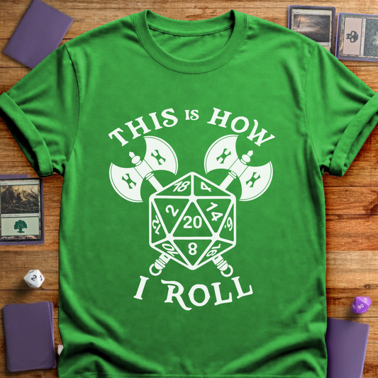 This is How I Roll - Irish Green