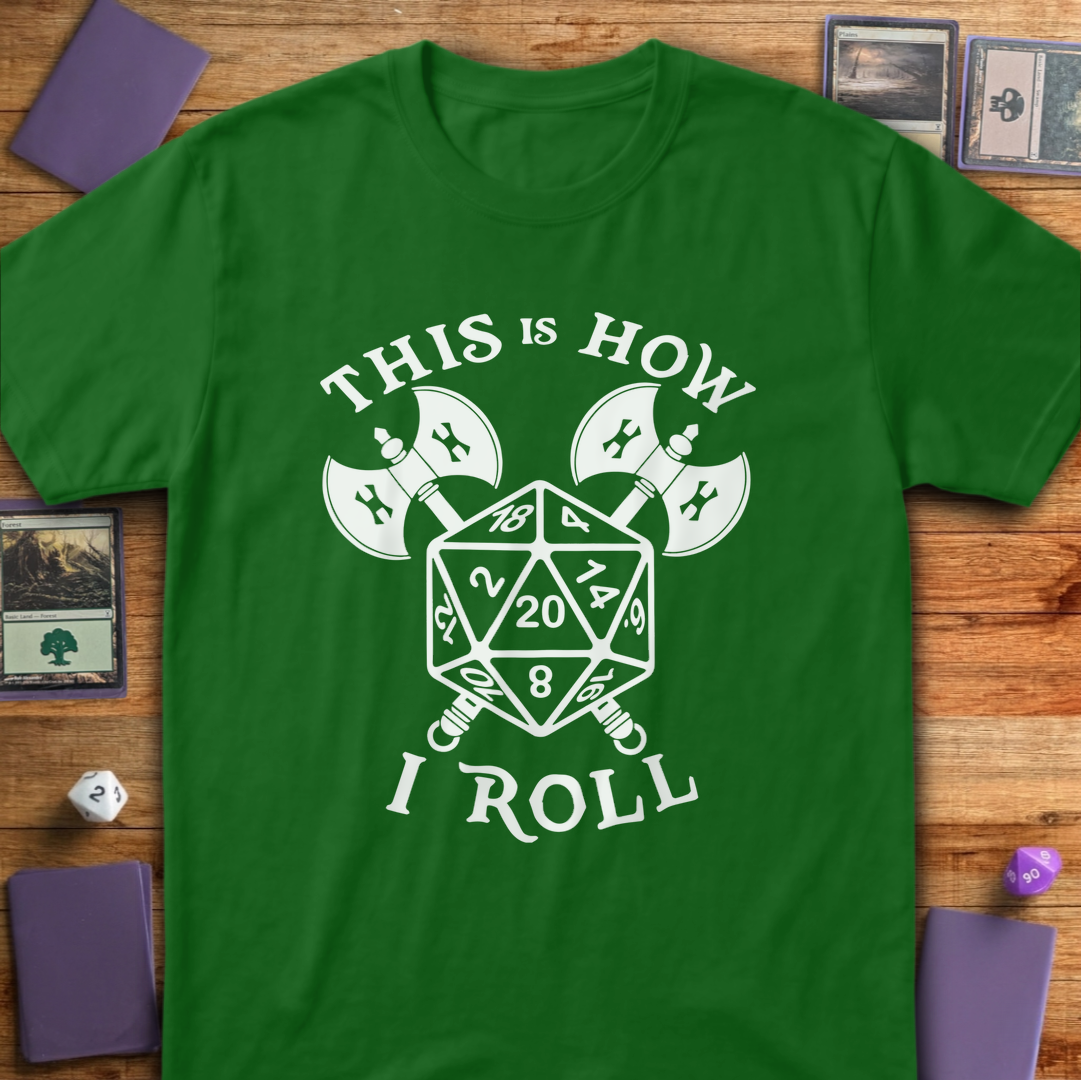 This is How I Roll - Irish Green
