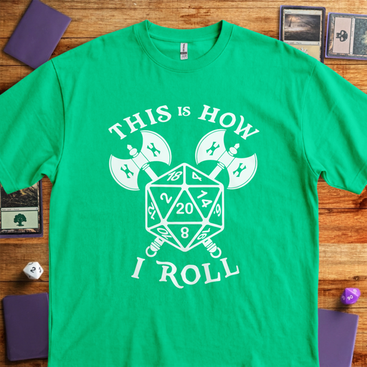 This is How I Roll - Irish Green