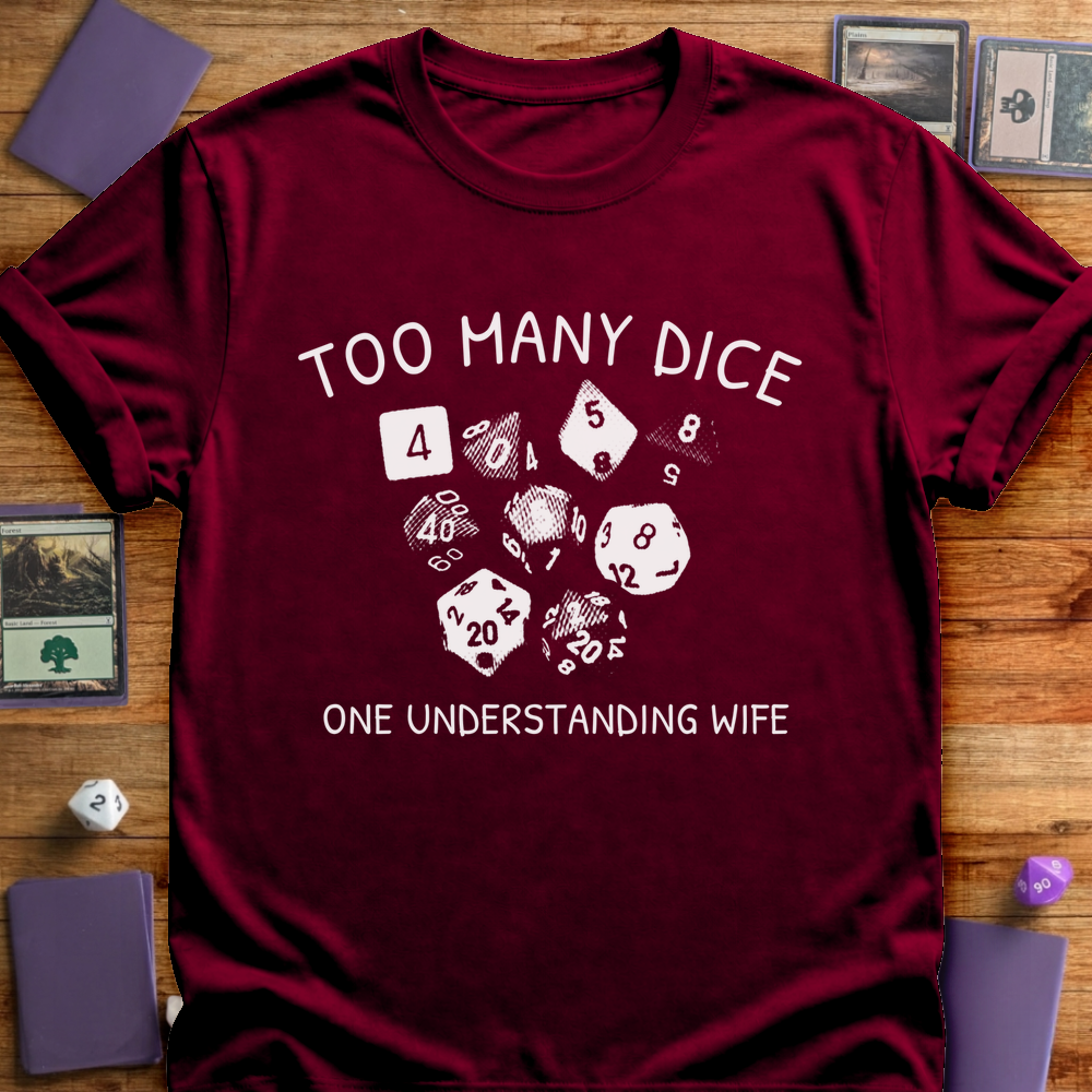 Too Many Dice - Maroon