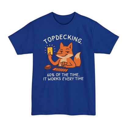 It Works Every Time Tall Beefy-T® T-Shirt