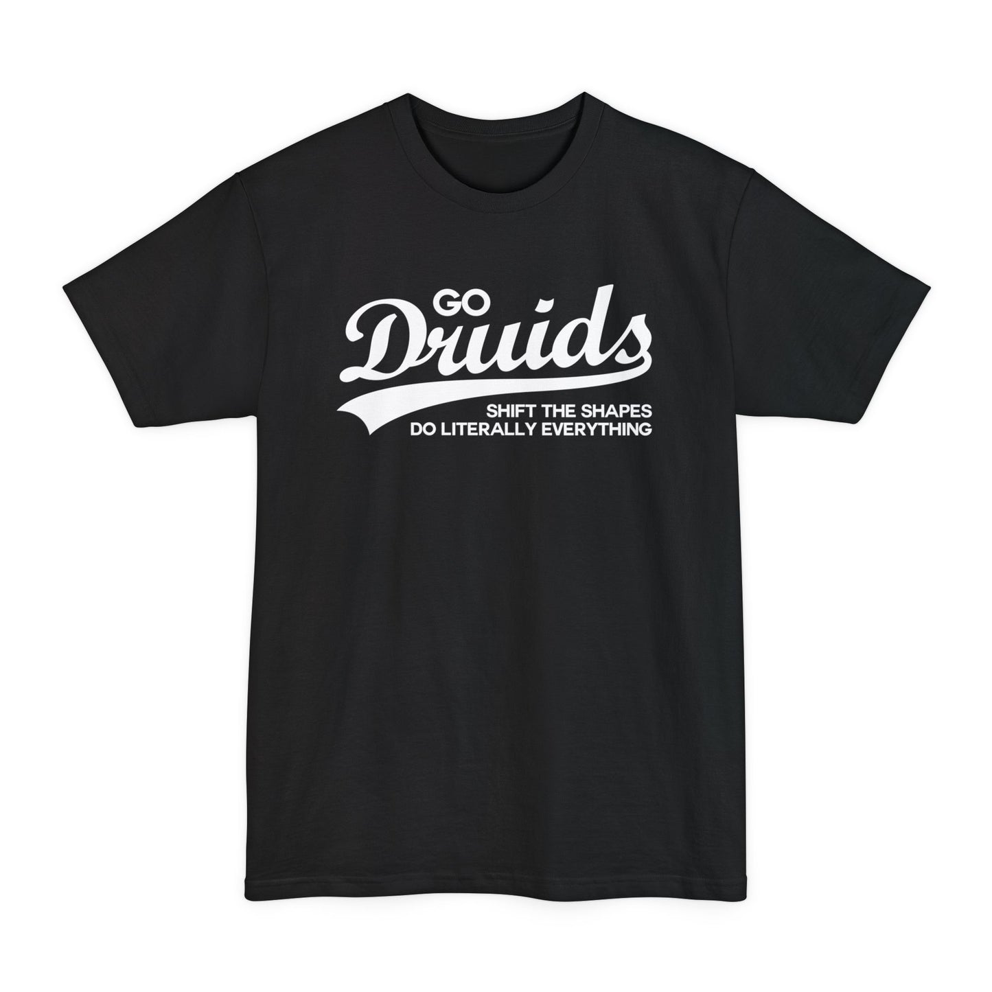 Go Druids Tall Beefy-T® T-Shirt