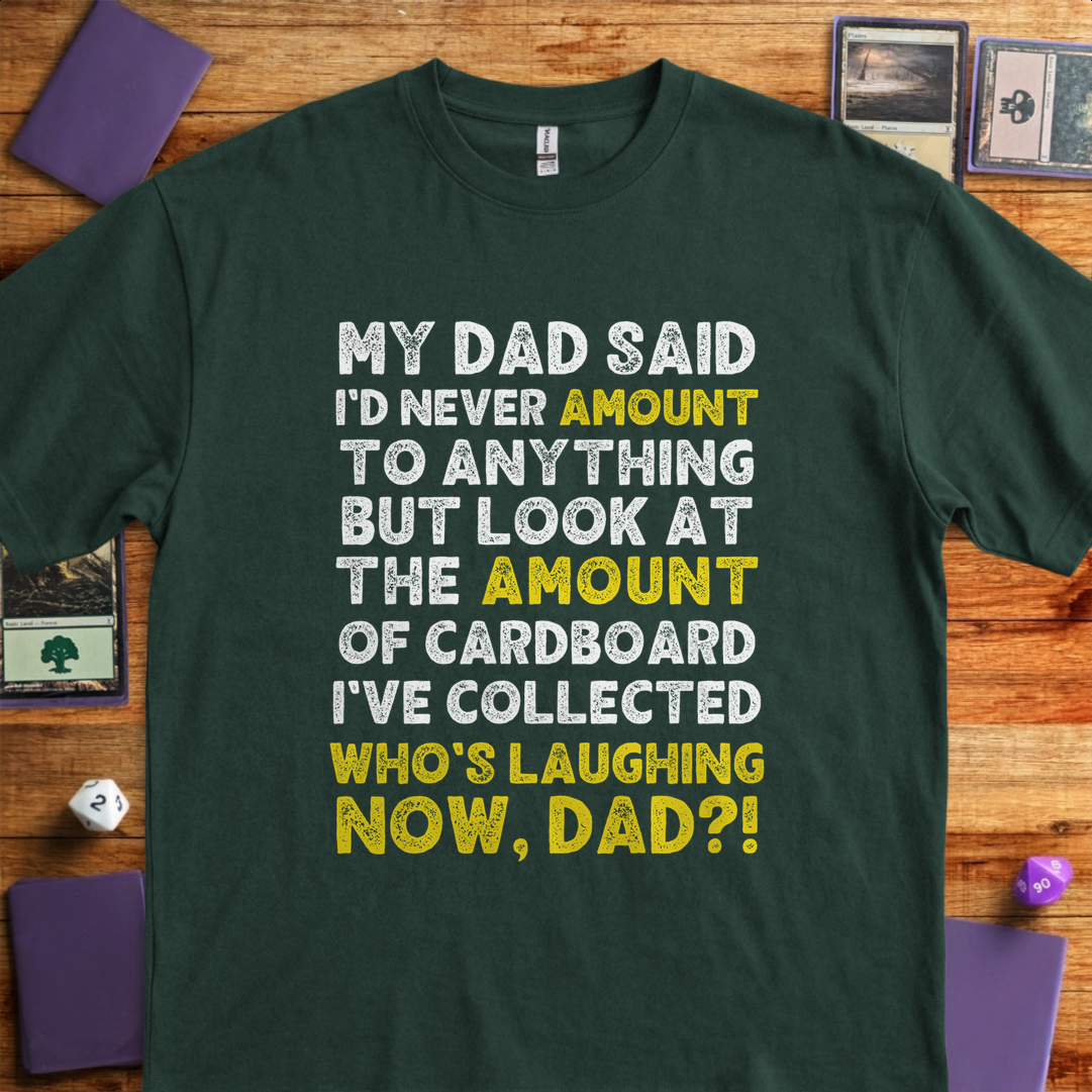 Whos Laughing Now - Forest Green