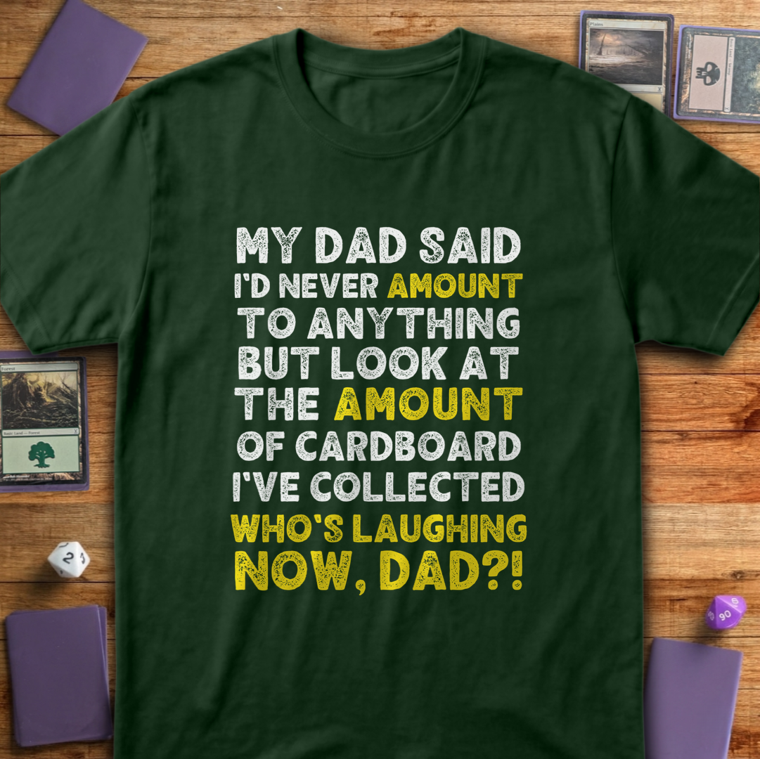 Whos Laughing Now - Forest Green